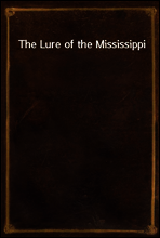 The Lure of the Mississippi