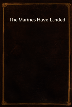 The Marines Have Landed