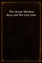 The Ocean Wireless Boys and the Lost Liner