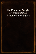 The Poems of Sappho
An Interpretative Rendition into English