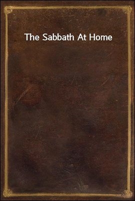 The Sabbath At Home