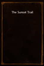 The Sunset Trail