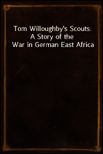Tom Willoughby`s Scouts