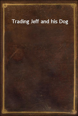 Trading Jeff and his Dog