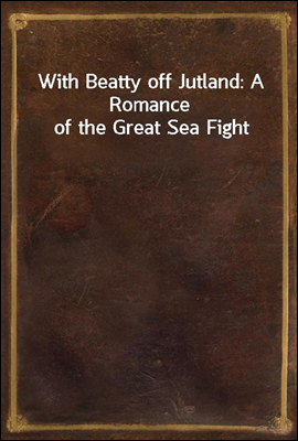 With Beatty off Jutland