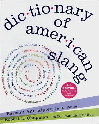 Dictionary of American Slang, 4/E