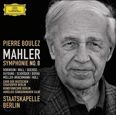 Pierre Boulez :  8 `õ ` (Mahler: Symphony No. 8)