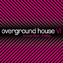 Overground House Vi