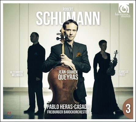 Jean-Guihen Queyras 슈만: 첼로 협주곡, 피아노 삼중주 1번 (Schumann: Cello Concerto Op.129, Piano Trio Op.63) 장-기엔 케라스, 이자벨 파우스트, 알렉산더 멜니코프