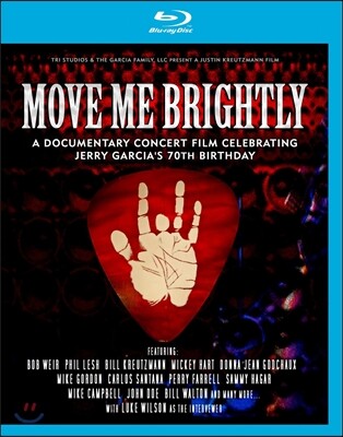 Move Me Brightly: Celebrating Jerry Garcia'S 70Th Birthday