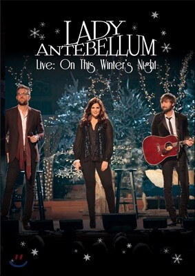 Lady Antebellum (레이디 앤티벨럼) - Live: On This Winter'S Night