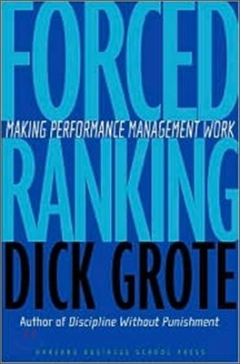 Forced Ranking: Making Performance Management Work