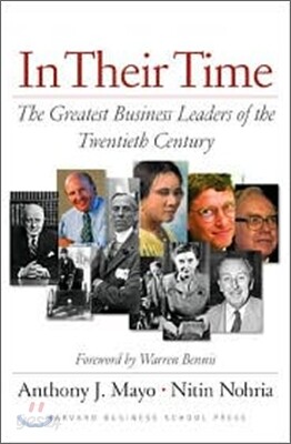 In Their Time: The Greatest Business Leaders of the Twentieth Century