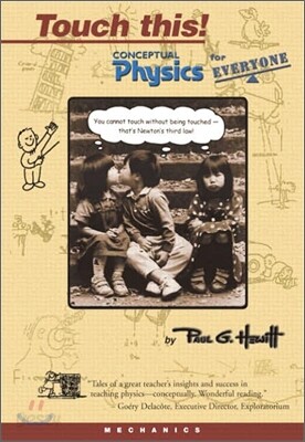 Touch This! Conceptual Physics for Everyone