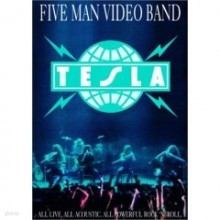 Tesla - Five Man Video Band : All Live, All Acoustic,All Powerful Rock 'N' Roll [DVD]