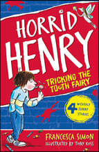 Horrid Henry's Tricks the Tooth Fairy