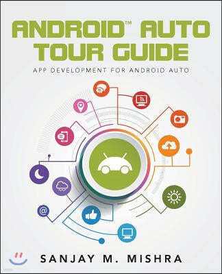 Android Auto Tour Guide: App Development for Android Auto