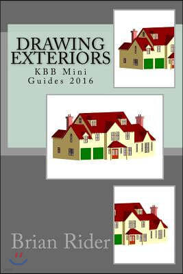 Drawing Exteriors: Kbb Mini Guides 2016