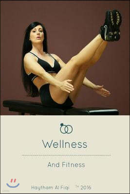 Wellness And Fitness