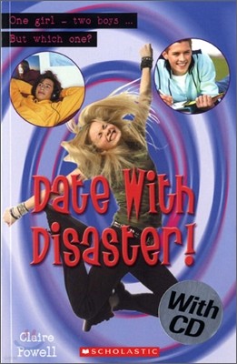 Scholastic ELT Readers Level 1 : Date With Disaster! (Book & CD)
