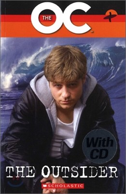 Scholastic ELT Readers Level 2 : The OC : The Outsider (Book & CD)