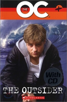 Scholastic ELT Readers Level 2 : The OC : The Outsider (Book & CD)