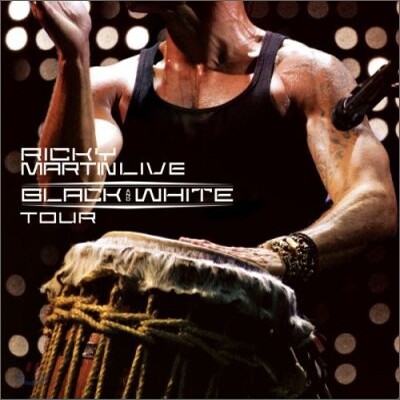 Ricky Martin - Live: Black & White Tour
