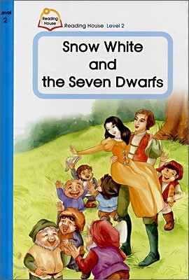 Reading House Level 2-3 : Snow White and the Seven Dwarfs