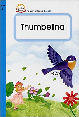 Reading House Level 2-6 : Thumbelina