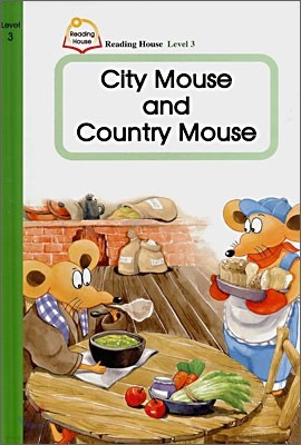 Reading House Level 3-2 : City Mouse and Country Mouse