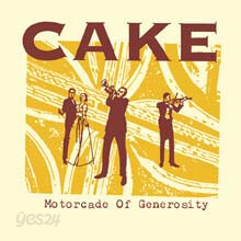 Cake - Motorcade Of Generosity