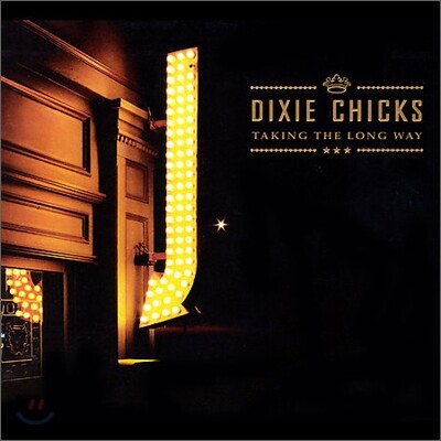 Dixie Chicks - Taking The Long Way (Expanded Edition)