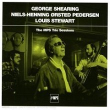 George Shearing, Niels-henning Orsted Pedersen & Louis Stewart - The MPS Trio Sessions [4CD]