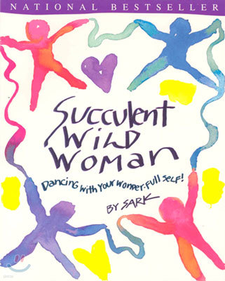 Succulent Wild Woman