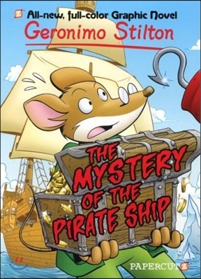 Geronimo Graphic #17 : The Mystery of the Pirate Ship