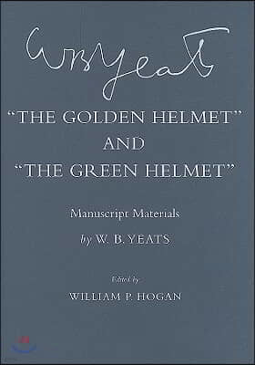 "the Golden Helmet" and "the Green Helmet": Manuscript Materials