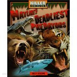 Nature's Deadliest Predators (Killer Science)