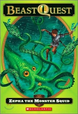 Beast Quest #7 : Zepha the Monster Squid