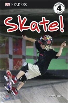 Skate! (DK Reader - Level 4 (Quality))