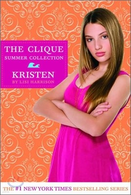 The Clique Summer Collection #4 : Kristen