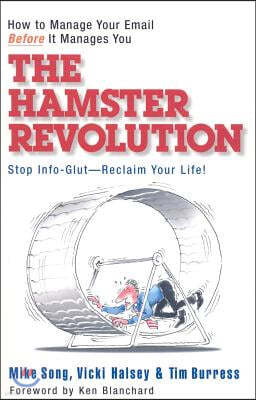 The Hamster Revolution: How to Manage Your Email Before It Manages You