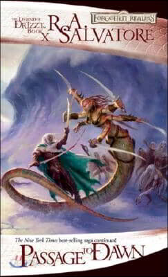 Passage to Dawn: The Legend of Drizzt