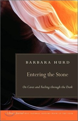 Entering the Stone: On Caves and Feeling Through the Dark