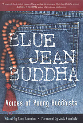 Blue Jean Buddha: Voices of Young Buddhists