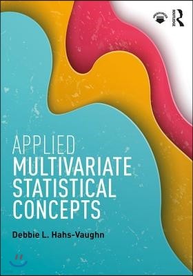 Applied Multivariate Statistical Concepts