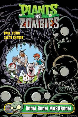 Plants vs. Zombies Volume 6: Boom Boom Mushroom