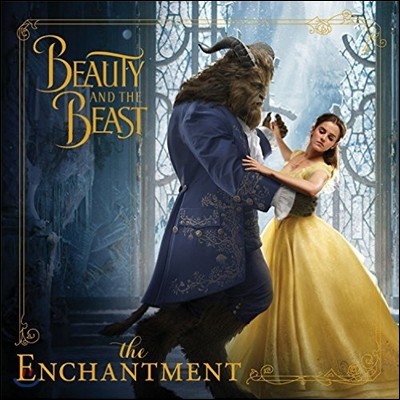 Beauty and the Beast : The Enchantment