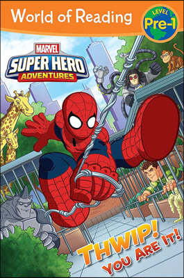 World of Reading Pre-Level 1 : Super Hero Adventures : Thwip! You Are It!