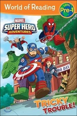 Super Hero Adventures: Tricky Trouble!