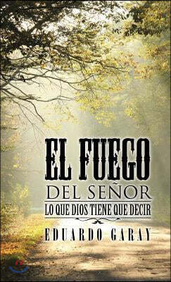 El Fuego Del Se?or